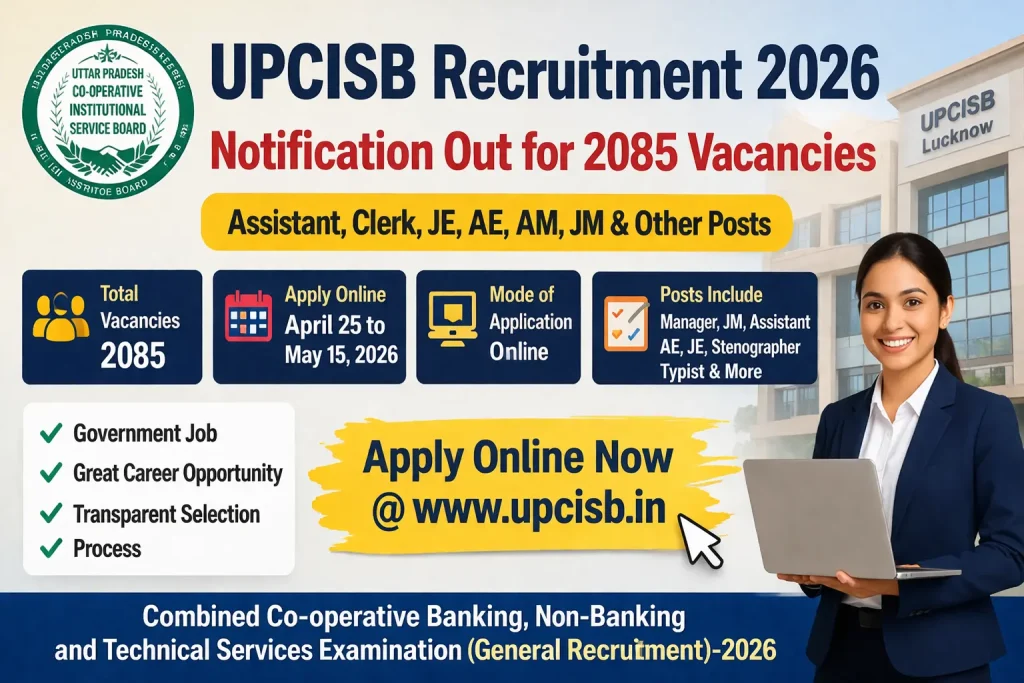 UPCISB Recruitment 2026 Notification Out for 2085 Assistant, Clerk, JE, AE, AM, JM & Other Posts